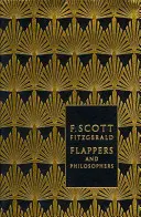 Flappers and Philosophers: Scott Fitzgerald: Sebrané povídky F. Scotta Fitzgeralda - Flappers and Philosophers: The Collected Short Stories of F. Scott Fitzgerald