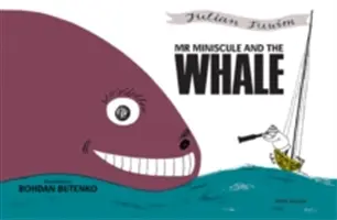 Pan Maličký a velryba - Mr Miniscule and the Whale