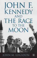John F. Kennedy a závod na Měsíc - John F. Kennedy and the Race to the Moon