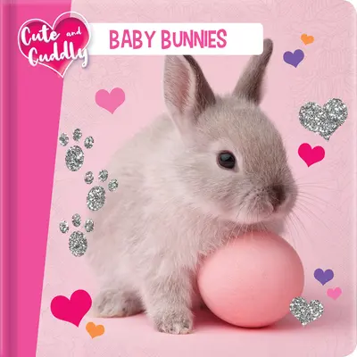 Roztomilí a mazliví: Mláďata králíčků - Cute and Cuddly: Baby Bunnies
