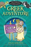 Řecké dobrodružství: Kdo byli první vědci? - Greek Adventure: Who Were the First Scientists?