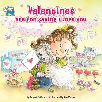 Valentýnské svátky jsou na to, abychom si řekli, že tě milujeme [s nálepkami] - Valentines Are for Saying I Love You [With Stickers]