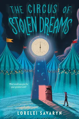 Cirkus ukradených snů - The Circus of Stolen Dreams