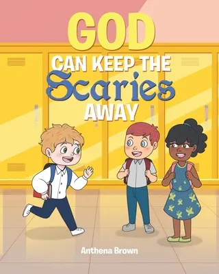 Bůh může držet strachy stranou - God Can Keep the Scaries Away