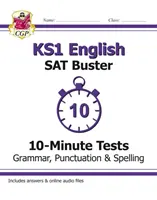 KS1 English SAT Buster 10-Minute Tests: (pro testy v roce 2022) - KS1 English SAT Buster 10-Minute Tests: Grammar, Punctuation & Spelling (for the 2022 tests)