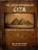 Velká pyramida v Gíze: Moderní pohled na starověké vědění - The Great Pyramid of Giza: A Modern View on Ancient Knowledge