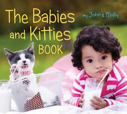 Kniha o miminkách a kočičkách - The Babies and Kitties Book