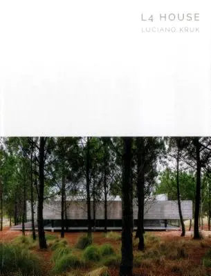 Dům L4: Luciano Kruk - Mistrovské dílo - L4 House: Luciano Kruk - Masterpiece Series