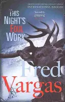 Hnusná práce této noci - This Night's Foul Work