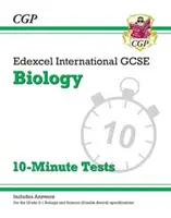 Grade 9-1 Edexcel International GCSE Biology: 10-Minute Tests (s odpověďmi) - Grade 9-1 Edexcel International GCSE Biology: 10-Minute Tests (with answers)
