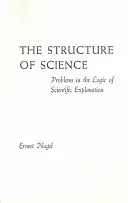 Struktura vědy - problémy logiky vědeckého vysvětlení - Structure of Science - Problems in the Logic of Scientific Explanation