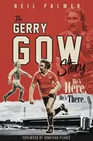 On je tady, on je tam: Příběh Gerryho Gowa - He's Here, He's There: The Gerry Gow Story