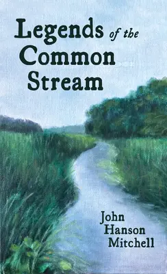 Legendy společného potoka - Legends of the Common Stream