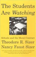 Studenti se dívají: Školy a morální smlouva - The Students Are Watching: Schools and the Moral Contract