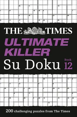 The Times Ultimate Killer Su Doku: Kniha 12 - The Times Ultimate Killer Su Doku: Book 12