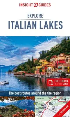 Insight Guides Explore Italian Lakes (Cestovní průvodce s knihou zdarma) - Insight Guides Explore Italian Lakes (Travel Guide with Free Ebook)