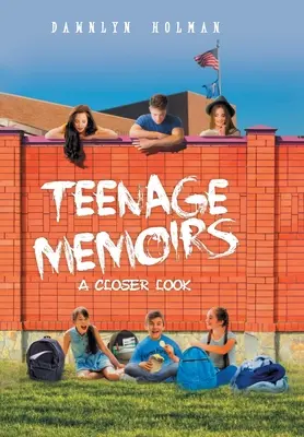 Vzpomínky na dospívání: Podívejte se na ně zblízka - Teenage Memoirs: A Closer Look