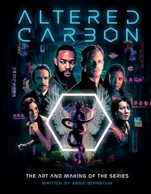 Altered Carbon: Umění a tvorba seriálu - Altered Carbon: The Art and Making of the Series