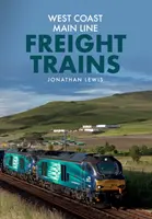 Nákladní vlaky na západním pobřeží - West Coast Main Line Freight Trains