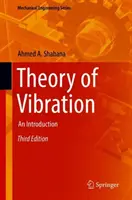 Teorie vibrací: Úvod do problematiky vibrací - Theory of Vibration: An Introduction