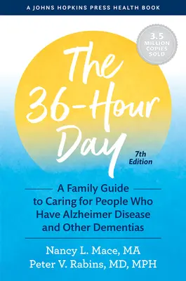 36hodinový den: Příručka pro rodiny s dětmi s Alzheimerovou chorobou a jinými typy demencí - The 36-Hour Day: A Family Guide to Caring for People Who Have Alzheimer Disease and Other Dementias