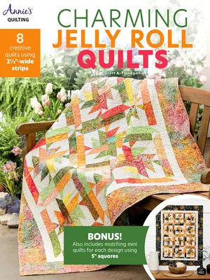 Okouzlující přikrývky z želé - Charming Jelly Roll Quilts