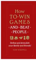 Jak vyhrávat hry a porážet lidi - Porazte a zdemolujte svou rodinu a přátele! - How to win games and beat people - Defeat and demolish your family and friends!