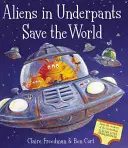 Mimozemšťané v trenkách zachraňují svět - Aliens in Underpants Save the World