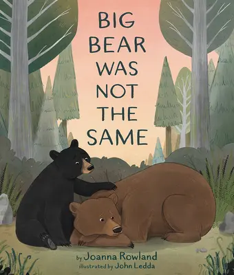 Velký medvěd nebyl stejný - Big Bear Was Not the Same