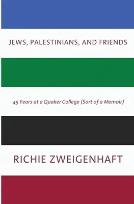 Židé, Palestinci a přátelé - Jews, Palestinians, and Friends
