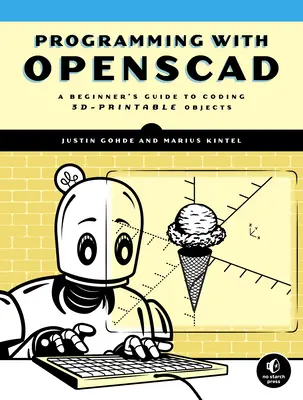 Programování v Openscadu: Průvodce pro začátečníky kódováním 3d tisknutelných objektů. - Programming with Openscad: A Beginner's Guide to Coding 3d-Printable Objects