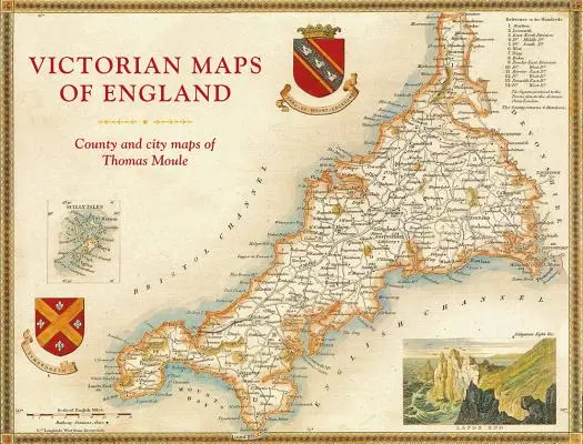 Viktoriánské mapy Anglie: Victoriánské mapy: hrabství a města Thomase Moulea - Victorian Maps of England: County and City Maps of Thomas Moule