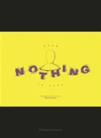 Přečtěte si zde nic: 21 věcí, které byste měli vědět o ničem - Read Nothing in Here: 21 Things You Should Know about Nothing