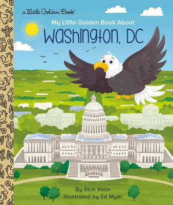 Moje malá zlatá kniha o Washingtonu, DC - My Little Golden Book about Washington, DC