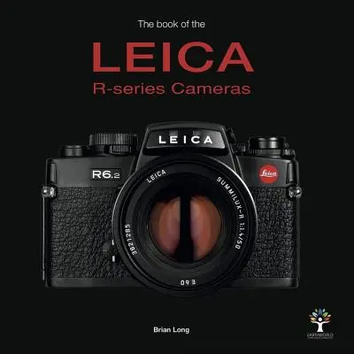 Kniha o fotoaparátech Leica řady R - The Book of the Leica R-Series Cameras