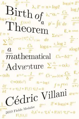 Zrození teorému: Matematické dobrodružství - Birth of a Theorem: A Mathematical Adventure