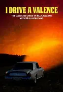 I Drive a Valence: Sbírka textů Billa Callahana - I Drive a Valence: The Collected Lyrics of Bill Callahan
