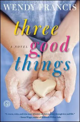 Tři dobré věci - Three Good Things