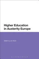 Vysokoškolské vzdělávání v úsporné Evropě - Higher Education in Austerity Europe