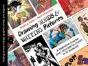 Kreslení slov a psaní obrázků: Tvorba komiksů: Vydání: Komiksy: Manga, grafické romány a další. - Drawing Words & Writing Pictures: Making Comics: Manga, Graphic Novels, and Beyond