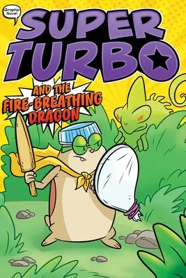 Super Turbo a drak chrlící oheň, 5 - Super Turbo and the Fire-Breathing Dragon, 5