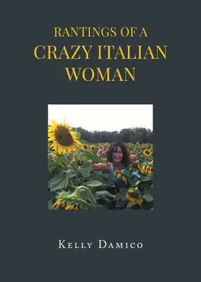Hlášky bláznivé Italky - Rantings of A Crazy Italian Woman