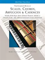 Kompletní kniha stupnic, akordů, arpeggií a kadencí - Complete Book of Scales, Chords, Arpeggios - & Cadences