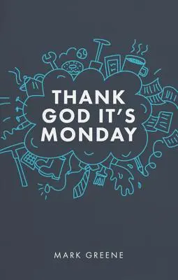 Díky bohu, že je pondělí - Thank God It's Monday