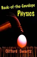 Fyzika na pozadí obálky (Back-Of-The-Envelope Physics) - Back-Of-The-Envelope Physics