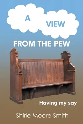 Pohled z Pew: Mít svůj názor - A View from the Pew: Having my say
