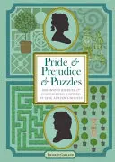 Pýcha a předsudek a hádanky - Důmyslné hádanky a hlavolamy inspirované romány Jane Austenové - Pride & Prejudice & Puzzles - Ingenious Riddles & Conundrums Inspired by Jane Austen's Novels