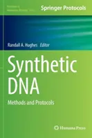 Syntetická DNA: Metody a protokoly - Synthetic DNA: Methods and Protocols