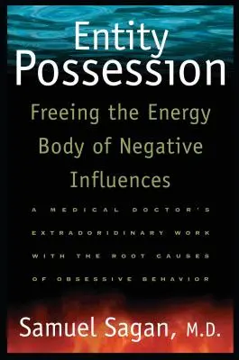 Posedlost entitami: Osvobození energetického těla od negativních vlivů - Entity Possession: Freeing the Energy Body of Negative Influences