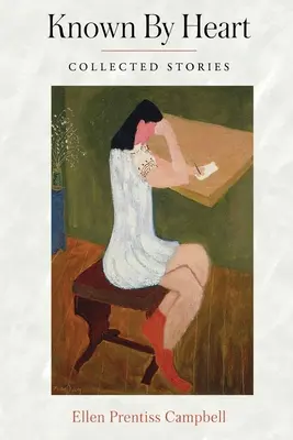 Známý srdcem: Sebrané příběhy - Known By Heart: Collected Stories